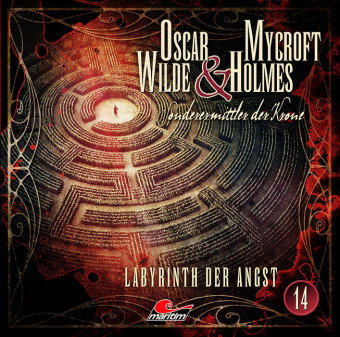 Oscar Wilde & Mycroft Holmes - Labyrinth der Angst, 1 Audio-CD