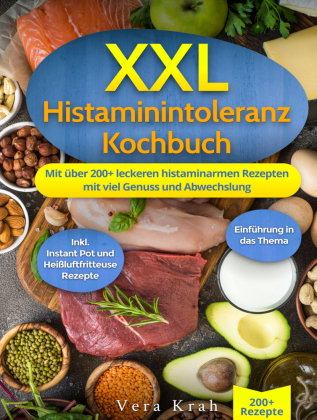 XXL Histaminintoleranz Kochbuch