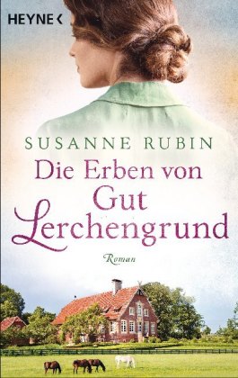 Die Erben von Gut Lerchengrund