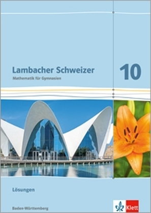 Lambacher Schweizer Mathematik 10. Ausgabe Baden-Württemberg