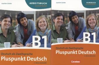 Pluspunkt Deutsch - Der Integrationskurs Deutsch als Zweitsprache - Ausgabe 2009 - B1: Gesamtband