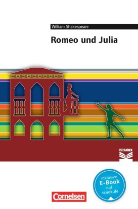 Cornelsen Literathek - Textausgaben - Romeo und Julia - Empfohlen für das 10.-13. Schuljahr - Textau