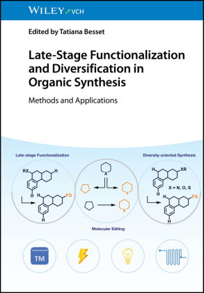 Late-Stage Functionalization and Diversification in Organic Synthesis