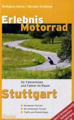 Erlebnis Motorrad für Fahrerinnen und Fahrer im Raum Stuttgart