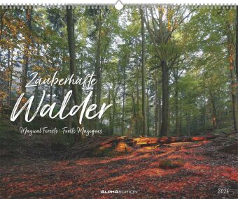 Alpha Edition - Zauberhafte Wälder 2026 - Wandkalender 52×42,5 cm mit 12 stimmungsvollen Waldlandsch
