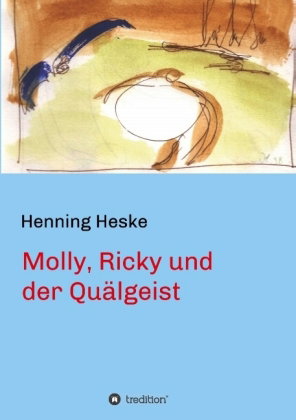 Molly, Ricky und der Quälgeist