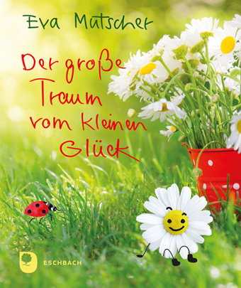 Der große Traum vom kleinen Glück