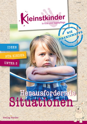Die Praxismappe: Herausfordernde Situationen