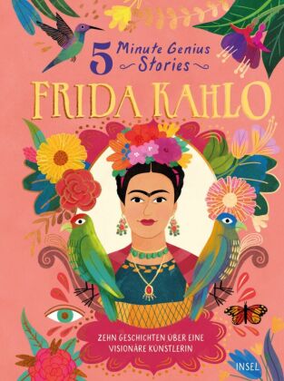 Frida Kahlo - 5 Minute Genius Stories (Deutsche Ausgabe)