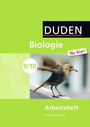 Biologie Na klar! - Sekundarschule Sachsen-Anhalt - 9./10. Schuljahr