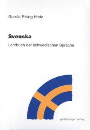 Svenska. Lehrbuch der schwedischen Sprache.