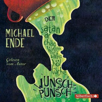 Der satanarchäolügenialkohöllische Wunschpunsch - Die Autorenlesung, 3 Audio-CD