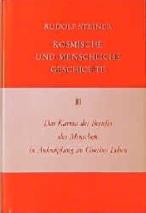 Das Karma des Berufes des Menschen in Anknüpfung an Goethes Leben