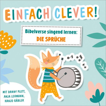 Einfach clever! Bibelverse singend lernen: Die Sprüche, Audio-CD