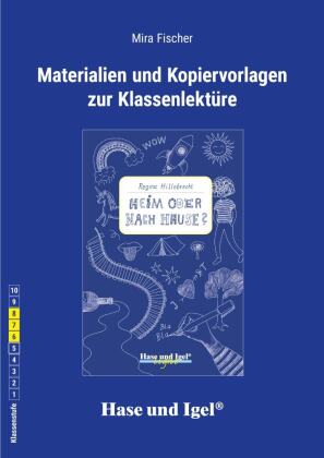 Begleitmaterial: Heim oder nach Hause?