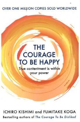 The Courage to be Happy