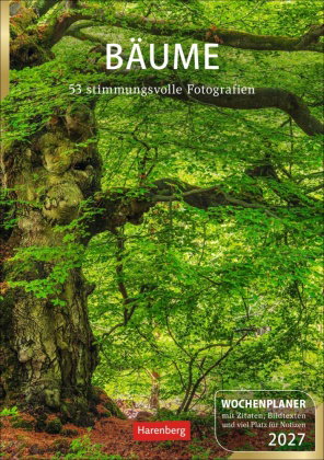 Bäume Wochenplaner 2027 - 53 stimmungsvolle Fotografien