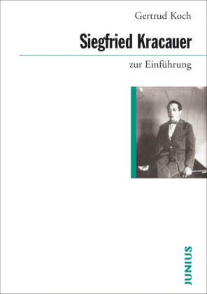 Siegfried Kracauer zur Einführung