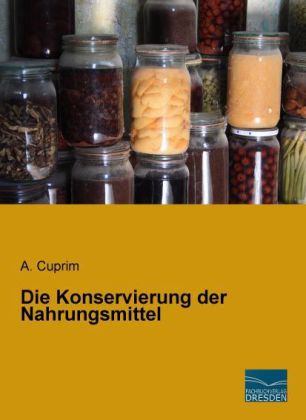 Die Konservierung der Nahrungsmittel