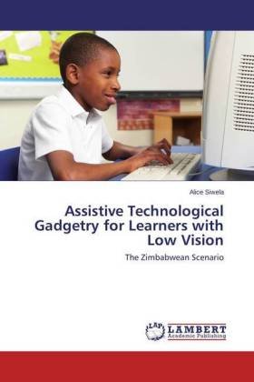 Assistive Technological Gadgetry for Learners with Low Vision