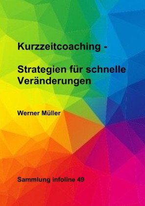 Kurzzeitcoaching - Strategien für schnelle Veränderungen