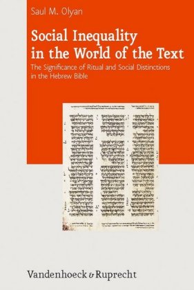 Social Inequalitiy in the World of the Text: The Significance of Ritual and Social Distinctions in t