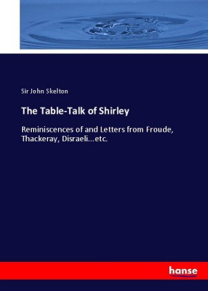 The Table-Talk of Shirley
