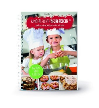 Kinderleichte Becherküche - Leckere Backideen für Kinder (Band 2), m. 1 Buch, m. 3 Beilage, 4 Teile