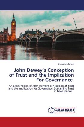 John Dewey's Conception of Trust and the Implication For Governance