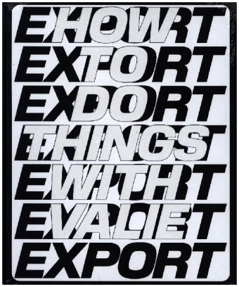 How to Do Things with VALIE EXPORT