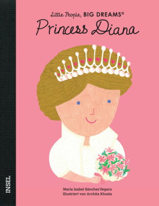 Princess Diana - Little People, BIG DREAMS (Deutsche Ausgabe)