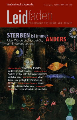 Sterben ist immer anders. Über Würde und Sorgekultur am Ende des Lebens