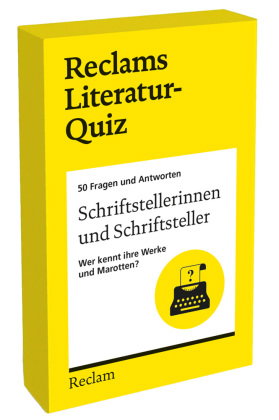 Schriftstellerinnen und Schriftsteller. Wer kennt ihre Werke und Marotten? 50 Fragen und Antworten f