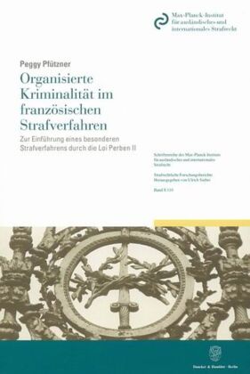 Organisierte Kriminalität im französischen Strafverfahren.