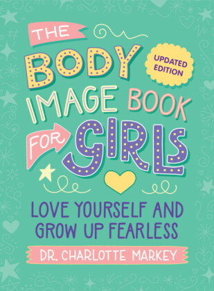 The Body Image Book for Girls