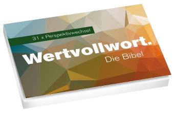 Wertvollwort. Die Bibel - 31x Perspektivwechsel