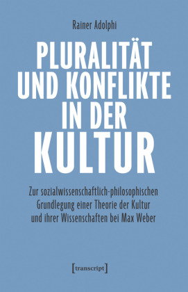 Pluralität und Konflikte in der Kultur