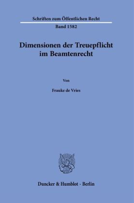 Dimensionen der Treuepflicht im Beamtenrecht