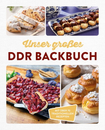 Unser großes DDR Backbuch