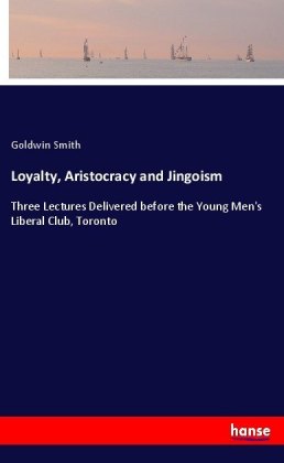 Loyalty, Aristocracy and Jingoism
