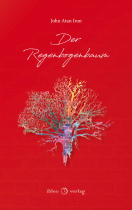 Der Regenbogenbaum
