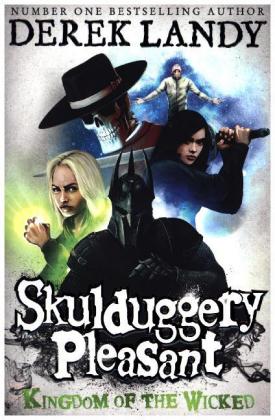 Skulduggery Pleasant - Kingdom of the Wicked