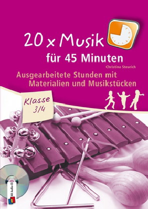 20 x Musik für 45 Minuten - Klasse 3/4 - Band 1