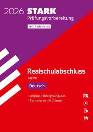 STARK Deutsch - Realschulabschluss 2026 Bayern - Prüfungsvorbereitung inkl. Basistraining, m. 1 Buch