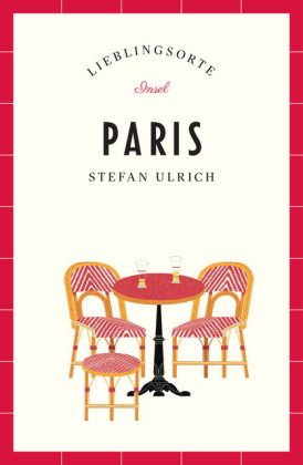 Paris Reiseführer LIEBLINGSORTE