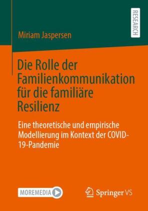 Die Rolle der Familienkommunikation für die familiäre Resilienz