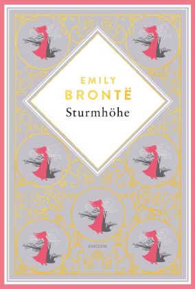 Emily Brontë, Sturmhöhe. Vollständige Ausgabe des englischen Klassikers. Schmuckausgabe mit Goldpräg