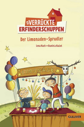 Der verrückte Erfinderschuppen - Der Limonaden-Sprudler