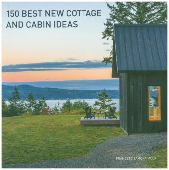 150 Best New Cottage and Cabin Ideas