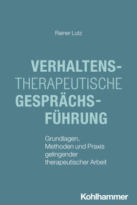 Verhaltenstherapeutische Gesprächsführung